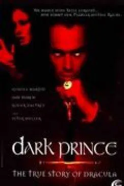 poster Dark Prince: La veritable histoire de Dracula (Dark Prince: The True Story of Dracula)