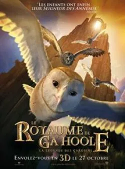 poster Le Royaume de Ga'Hoole - la légende des gardiens